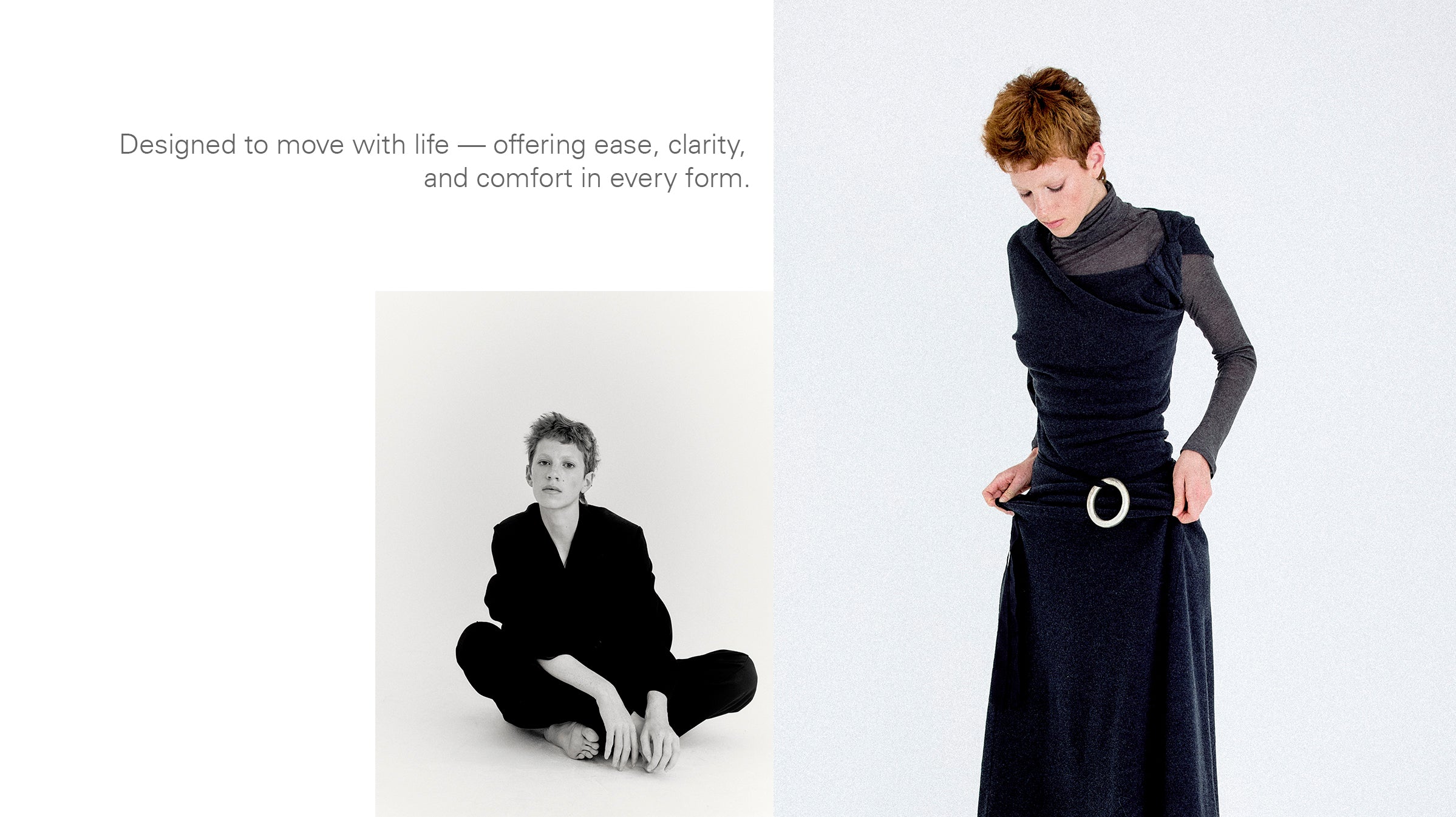 Woman in a long dark grey flannel dress  with twisted shoulder details, a girl in grey suit sitting on the floor with text about comfort and ease.